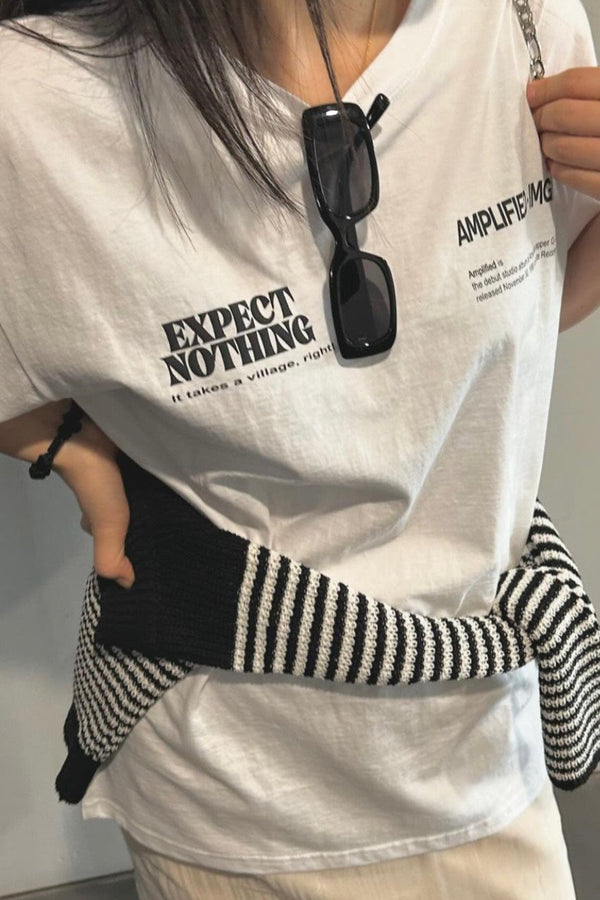 Expect Nothing Tee
